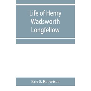 Life-of-Henry-Wadsworth-Longfellow