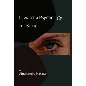 Toward-a-Psychology-of-Being-Reprint-of-1962-Edition-First-Edition
