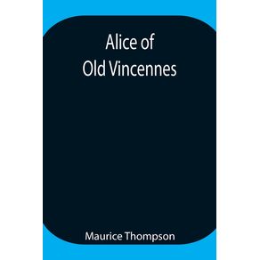 Alice-of-Old-Vincennes