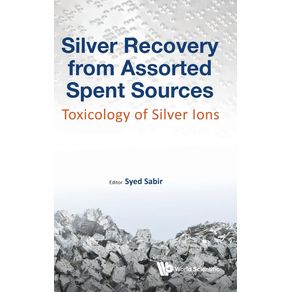 Silver-Recovery-from-Assorted-Spent-Sources