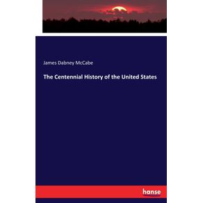 The-Centennial-History-of-the-United-States