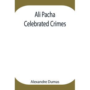 Ali-Pacha--Celebrated-Crimes