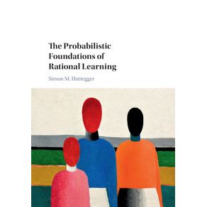The-Probabilistic-Foundations-of-Rational-Learning