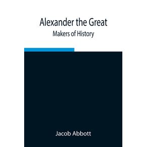 Alexander-the-Great--Makers-of-History