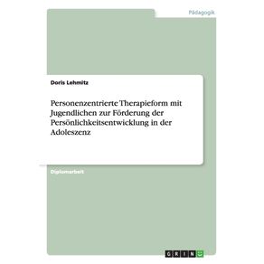 Personenzentrierte-Therapieform-mit-Jugendlichen-zur-Forderung-der-Personlichkeitsentwicklung-in-der-Adoleszenz