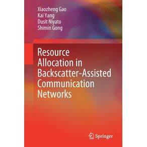 Resource-Allocation-in-Backscatter-Assisted-Communication-Networks