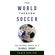 The-World-through-Soccer