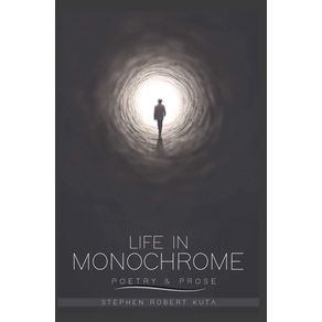 Life-in-Monochrome