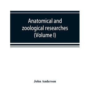 Anatomical-and-zoological-researches