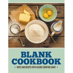 Blank-Cookbook-Notes-And-Recipes-With-Calorie-Counting-Chart