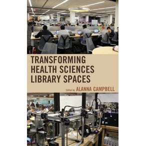 Transforming-Health-Sciences-Library-Spaces
