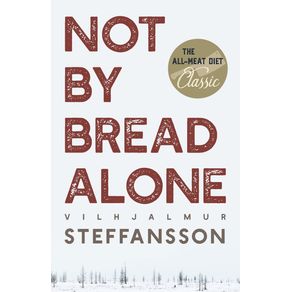 Not-by-Bread-Alone