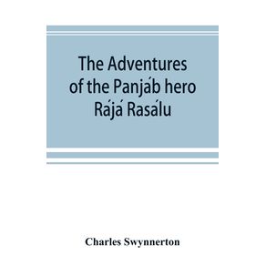 The-Adventures-of-the-Panja-b-hero-Ra-ja--Rasa-lu-and-other-folk-tales-of-the-Panja-b