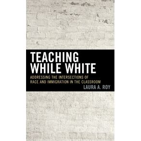 Teaching-While-White