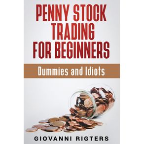 Penny-Stock-Trading-for-Beginners-Dummies---Idiots