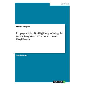 Propaganda-im-Drei-igjahrigen-Krieg.-Die-Darstellung-Gustav-II.-Adolfs-in-zwei-Flugblattern