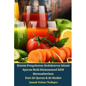 Sistem-Pengobatan-Kedokteran-Islami-Ajaran-Nabi-Muhammad-SAW-Bersumberkan-Dari-Al-Quran-Dan-Al-Hadist