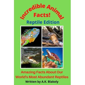 Incredible-Animal-Facts--Reptile-Edition