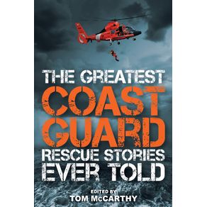 The-Greatest-Coast-Guard-Rescue-Stories-Ever-Told