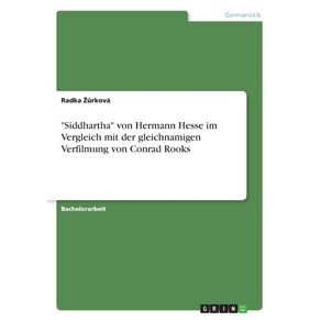 Siddhartha-von-Hermann-Hesse-im-Vergleich-mit-der-gleichnamigen-Verfilmung-von-Conrad-Rooks