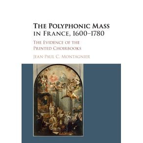 The-Polyphonic-Mass-in-France-1600-1780