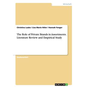 The-Role-of-Private-Brands-in-Assortments.-Literature-Review-and-Empirical-Study