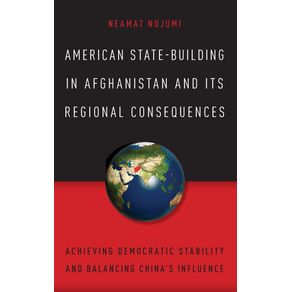 American-State-Building-in-Afghanistan-and-Its-Regional-Consequences