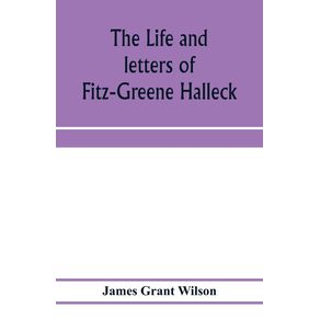 The-life-and-letters-of-Fitz-Greene-Halleck