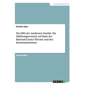 Das-Bild-der-modernen-Familie.-Ein-Erklarungsversuch-auf-Basis-der-Rational-Choice-Theorie-und-des-Kommunitarismus