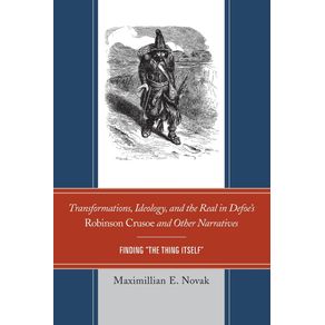 Transformations-Ideology-and-the-Real-in-Defoes-Robinson-Crusoe-and-Other-Narratives