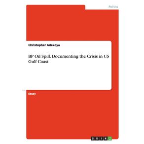 BP-Oil-Spill.-Documenting-the-Crisis-in-US-Gulf-Coast