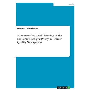 Agreement-vs.-Deal.-Framing-of-the-EU-Turkey-Refugee-Policy-in-German-Quality-Newspapers