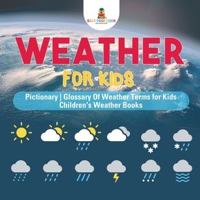 Weather-for-Kids---Pictionary-|-Glossary-Of-Weather-Terms-for-Kids-|-Childrens-Weather-Books
