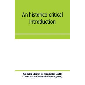An-historico-critical-introduction-to-the-canonical-books-of-the-New-Testament