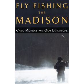 Fly-Fishing-the-Madison-First-Edition