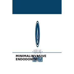 MINIMALINVASIVE-ENDODONTIE