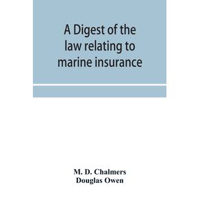 A-digest-of-the-law-relating-to-marine-insurance