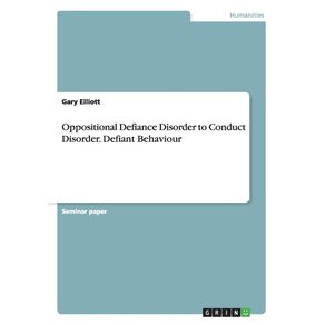 Oppositional-Defiance-Disorder-to-Conduct-Disorder.-Defiant-Behaviour