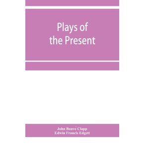 Plays-of-the-present