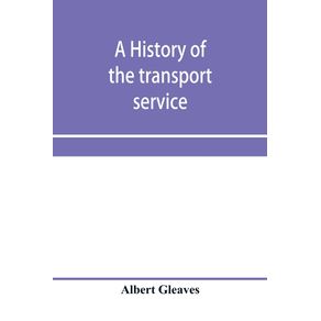 A-history-of-the-transport-service--adventures-and-experiences-of-United-States-transports-and-cruisers-in-the-world-war