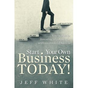 Start-Your-Own-Business-Today-