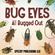 Bug-Eyes---All-Bugged-Out