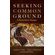 Seeking-Common-Ground