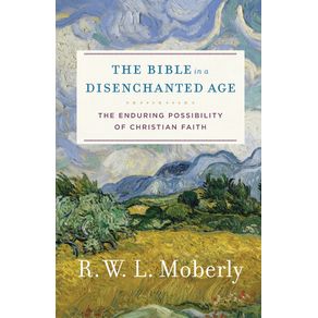 Bible-in-a-Disenchanted-Age