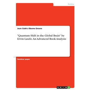 Quantum-Shift-in-the-Global-Brain-by-Ervin-Laszlo.-An-Advanced-Book-Analysis