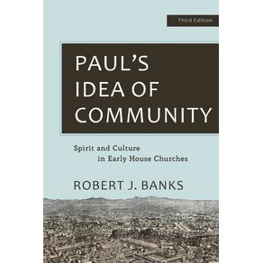 Pauls-Idea-of-Community
