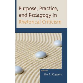 Purpose-Practice-and-Pedagogy-in-Rhetorical-Criticism