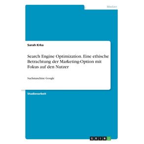 Search-Engine-Optimization.-Eine-ethische-Betrachtung-der-Marketing-Option-mit-Fokus-auf-den-Nutzer