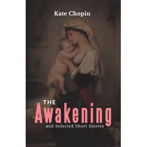 The-Awakening-and-Selected-Short-Stories
