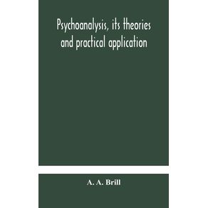 Psychoanalysis-its-theories-and-practical-application